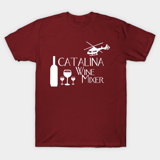 Catalina Wine Mixer T-Shirt by themodestworm